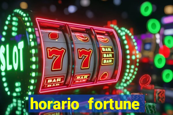 horario fortune tiger hoje