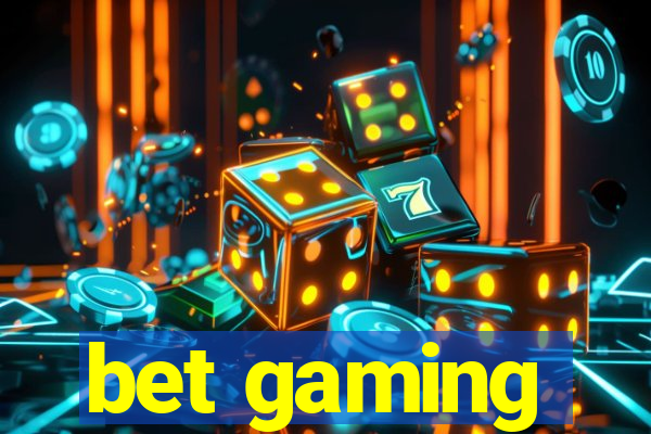 bet gaming