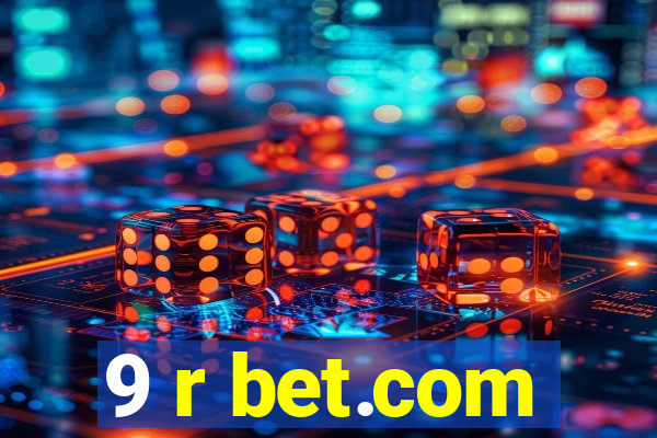 9 r bet.com