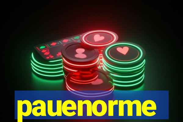 pauenorme