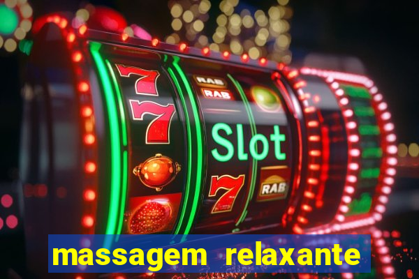 massagem relaxante em betim