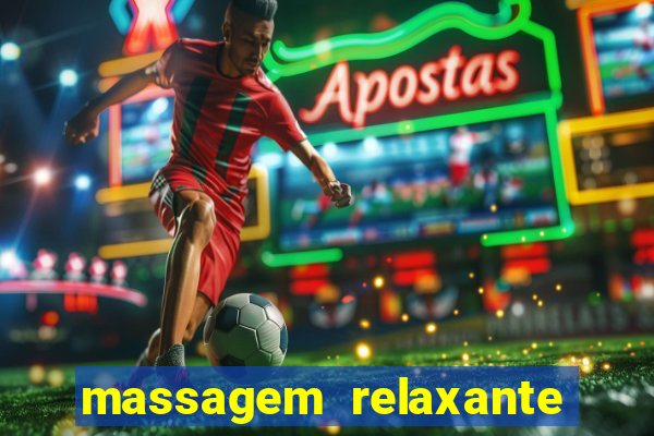 massagem relaxante em betim