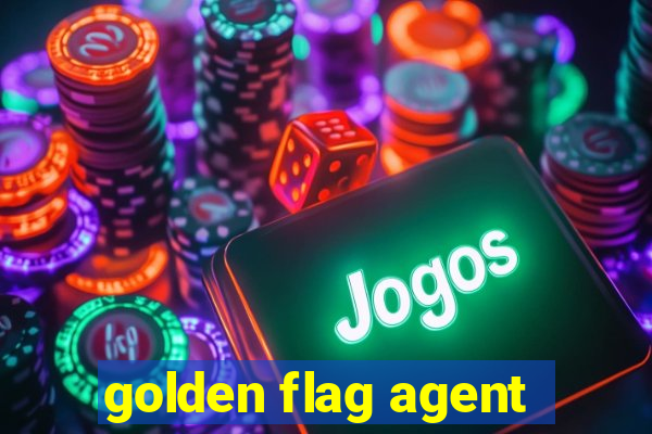 golden flag agent