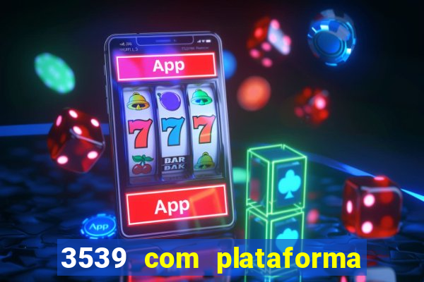 3539 com plataforma de jogos