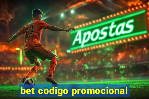 bet codigo promocional