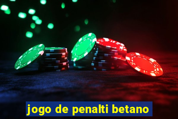 jogo de penalti betano