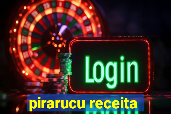 pirarucu receita