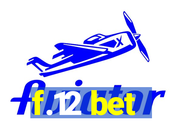 f.12 bet