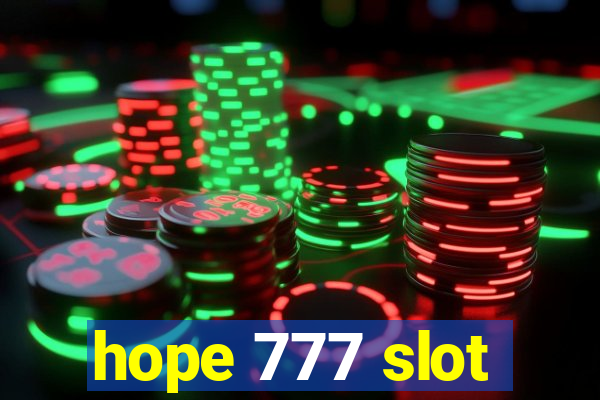 hope 777 slot