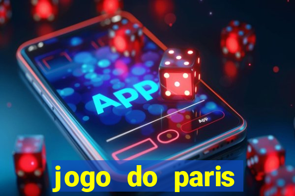 jogo do paris saint germain ao vivo