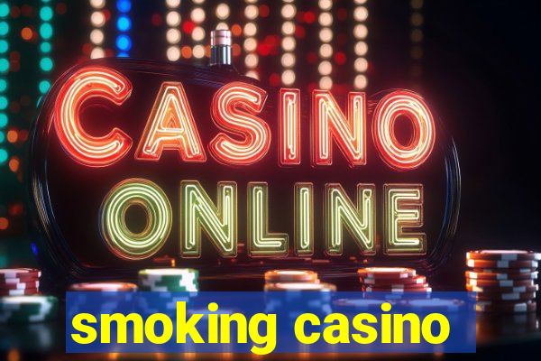 smoking casino