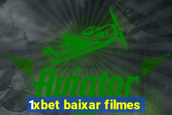 1xbet baixar filmes