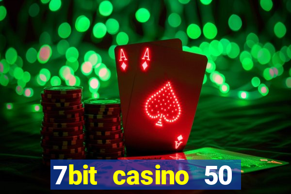 7bit casino 50 free spins