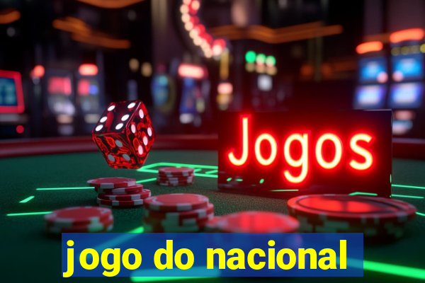 jogo do nacional