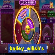 bailey_eilish's