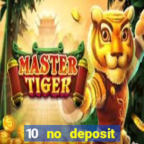 10 no deposit casino uk