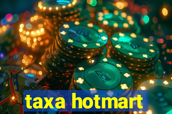 taxa hotmart