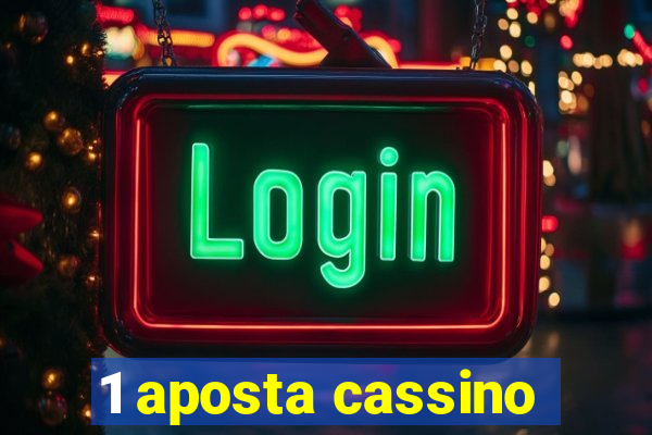 1 aposta cassino