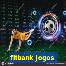 fitbank jogos