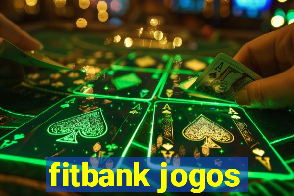 fitbank jogos