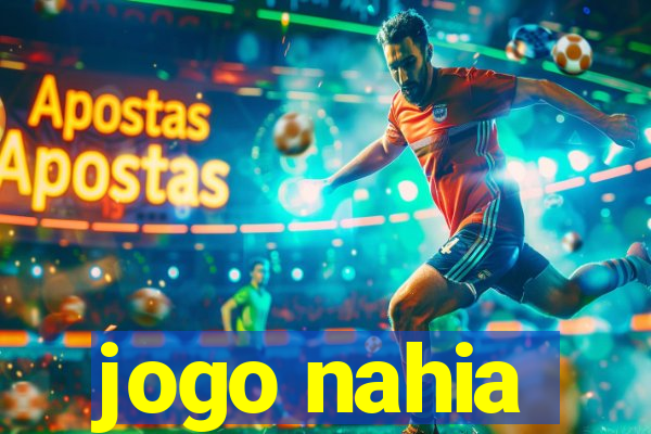 jogo nahia