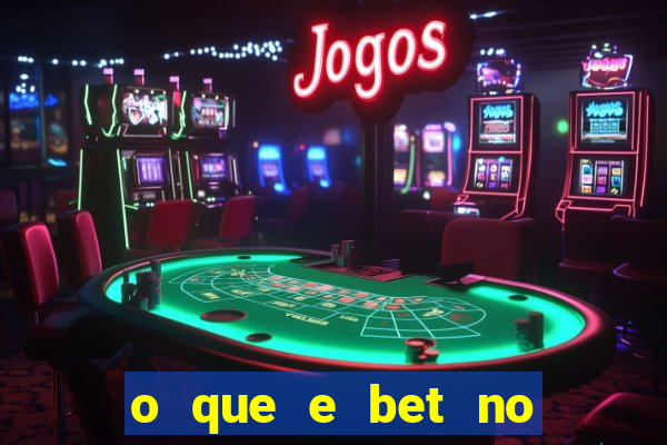 o que e bet no jogo do tigre