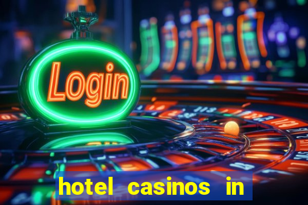 hotel casinos in las vegas