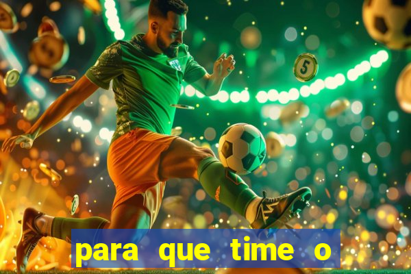 para que time o neymar torce