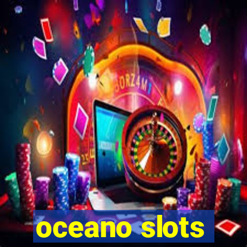 oceano slots