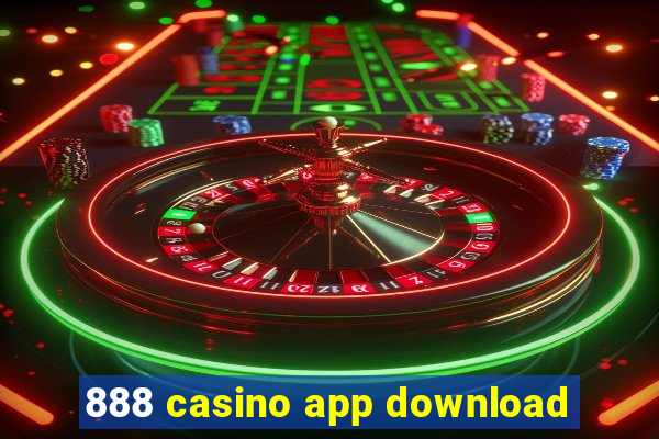 888 casino app download