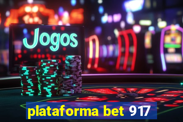 plataforma bet 917