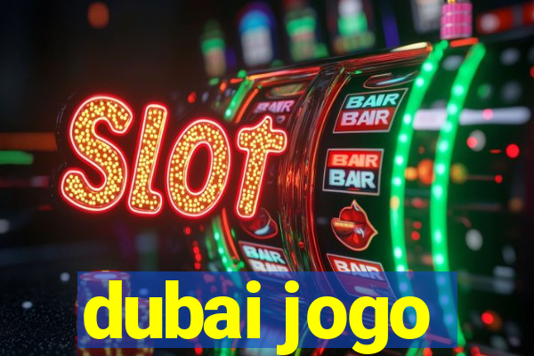 dubai jogo