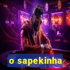 o sapekinha