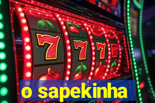 o sapekinha