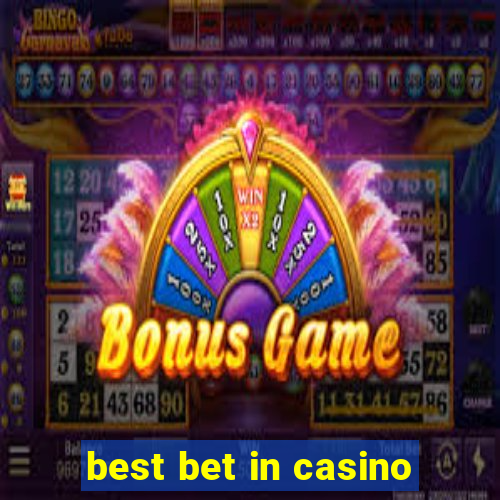 best bet in casino