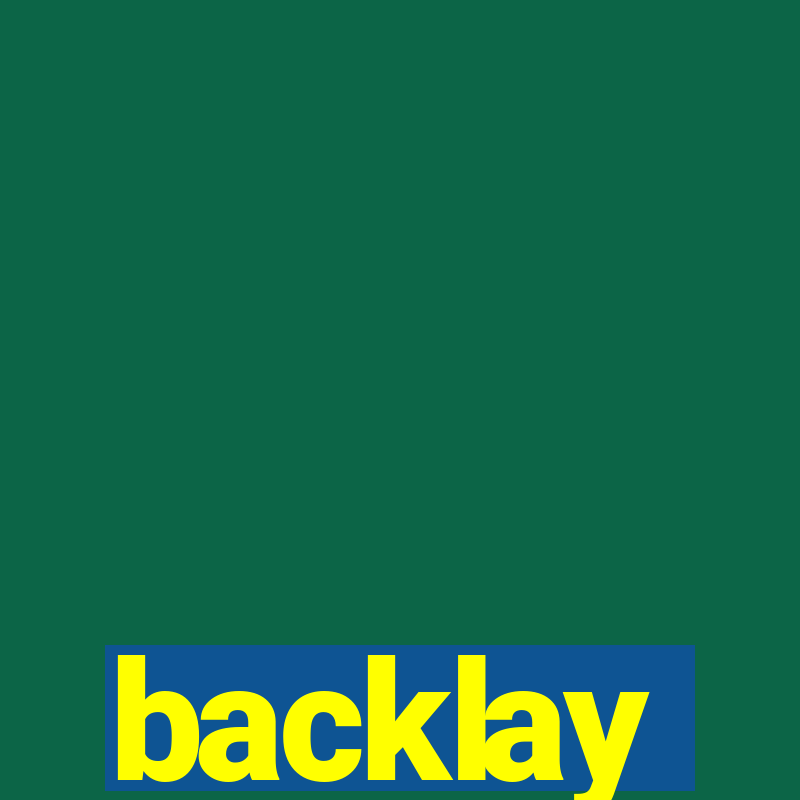 backlay