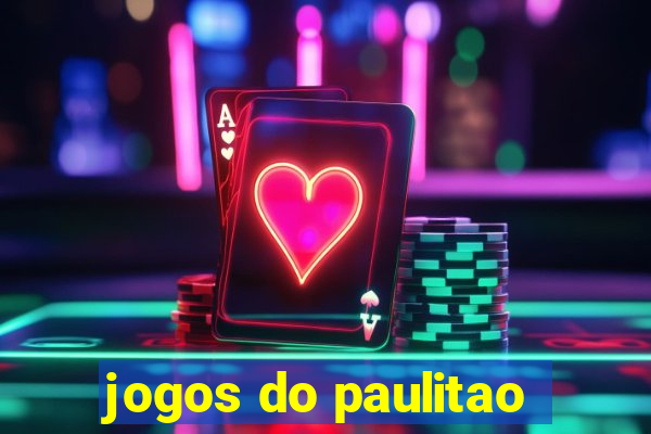 jogos do paulitao