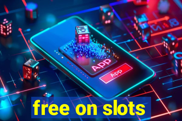 free on slots