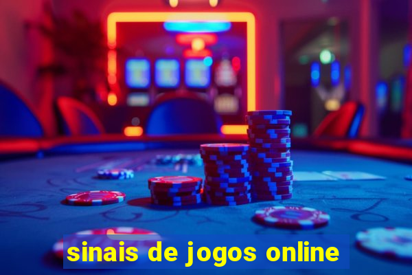 sinais de jogos online