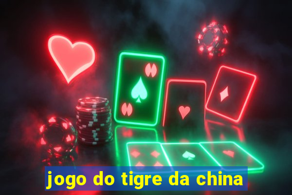 jogo do tigre da china