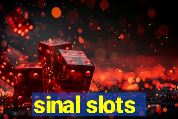 sinal slots