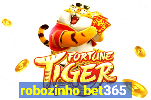 robozinho bet365