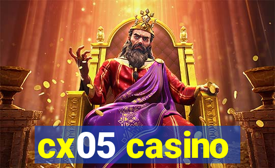 cx05 casino