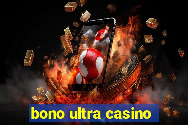 bono ultra casino