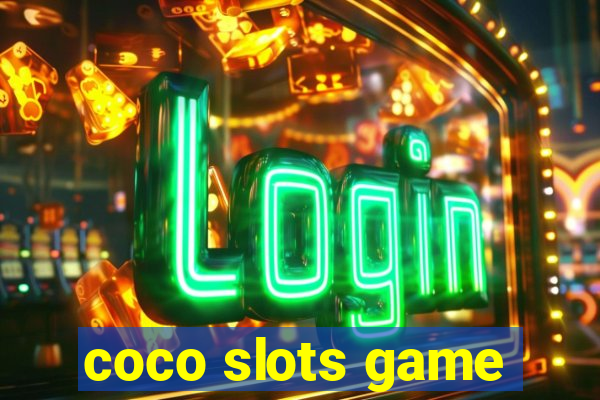 coco slots game