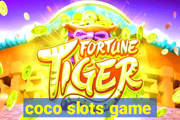 coco slots game