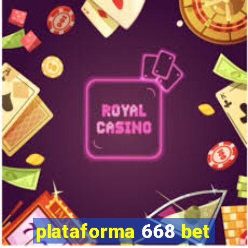 plataforma 668 bet