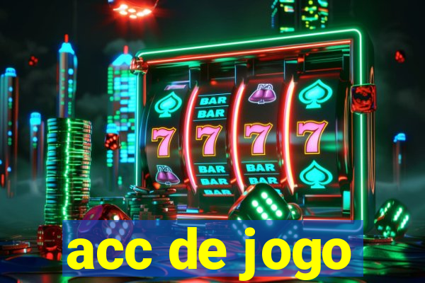 acc de jogo