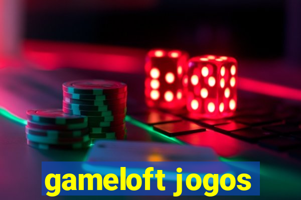 gameloft jogos