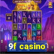 9f casino